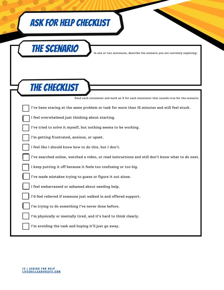 Asking for Help Workbook - Ask-For-Help Checklist self-check page Inside the Asking for Help workbook for teens and young adults: the Ask-For-Help Checklist self-check for spotting when it's time to ask for help