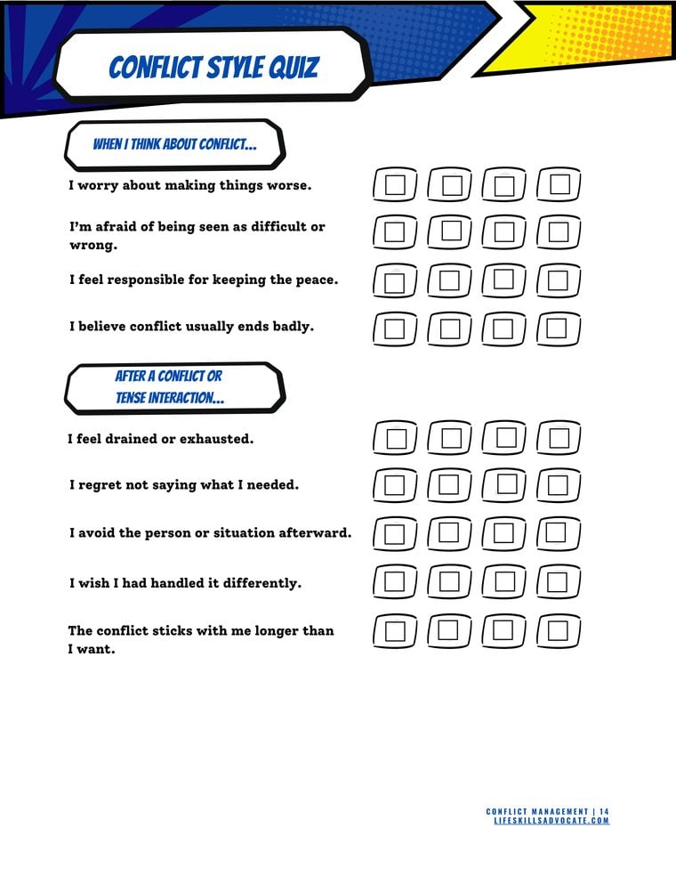 Conflict Management Workbook - Conflict Style Quiz self-check page Inside the Conflict Management workbook for teens and young adults: the Conflict Style Quiz self-check for seeing how you tend to handle conflict