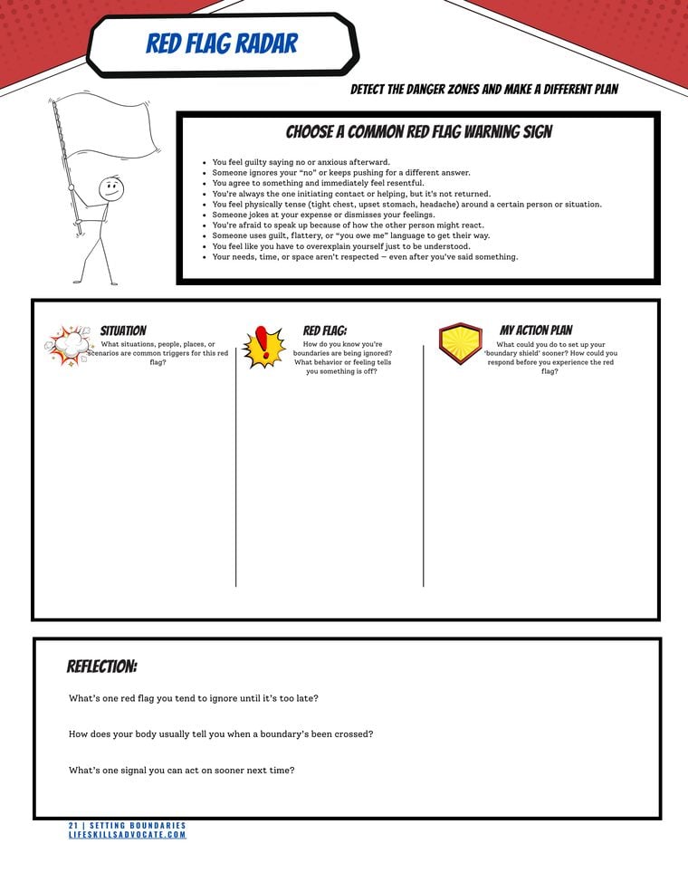 Setting Boundaries Workbook - Red Flag Radar worksheet page Inside the Setting Boundaries workbook for teens and young adults: the Red Flag Radar worksheet for spotting the early warning signs of a crossed boundary